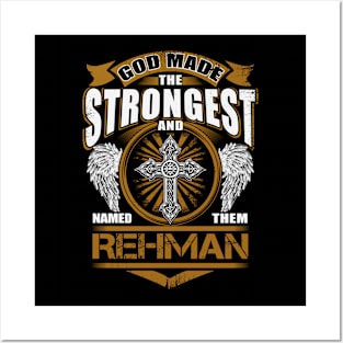 Rehman Name T Shirt - God Found Strongest And Named Them Rehman Gift Item Posters and Art